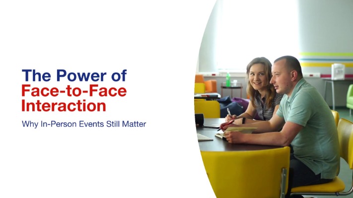 Sức mạnh của giao tiếp trực tiếp – Tại sao các sự kiện trực tiếp vẫn quan trọng
